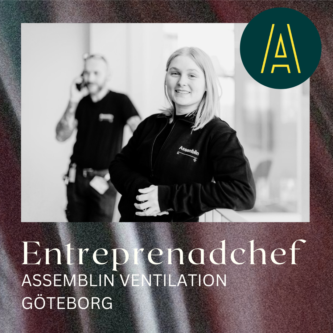Projektledare med utveckling mot Entreprenadchef Assemblin ventilation